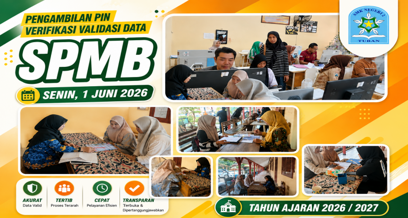 Hari Ke-5 Pengambilan PIN Verifikasi dan Validasi Data SPMB SMKN 2 Tuban Tahun Ajaran 2026/2027